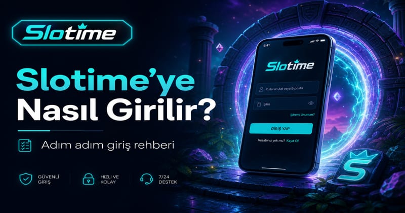 Slotime nedir ve nasıl giriş yapılır - Öne çıkan makale
